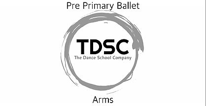 Pre Primary Ballet - Arms